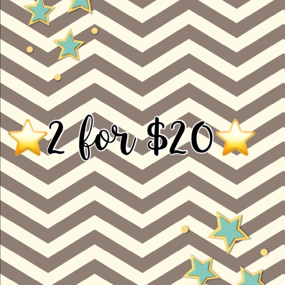 ⭐️2 for $20⭐️